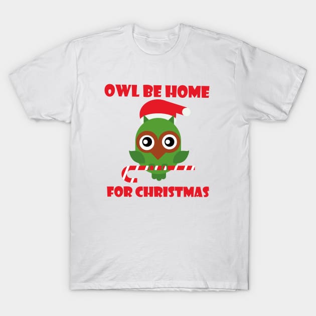 cute owl be home for christmas T-Shirt by hananeshopping